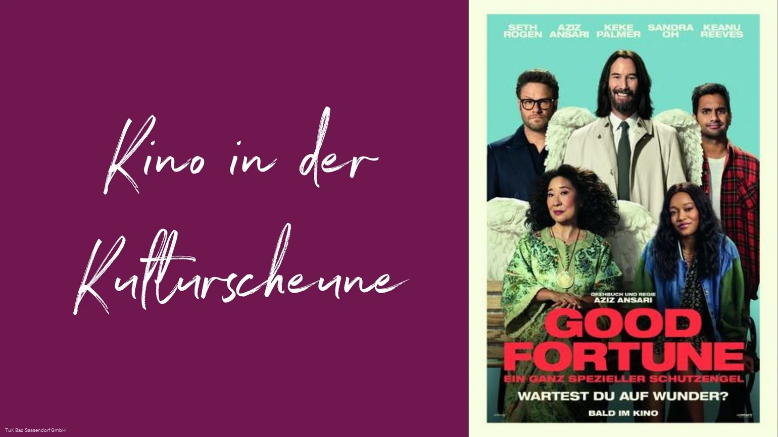 Kino in der Kulturscheune - Good Fortune Kino in der Kulturscheune - Good Fortune