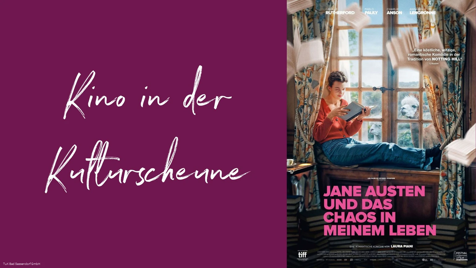 Kino in der Kulturscheune - Jane Austen und das Chaos in meinem Leben