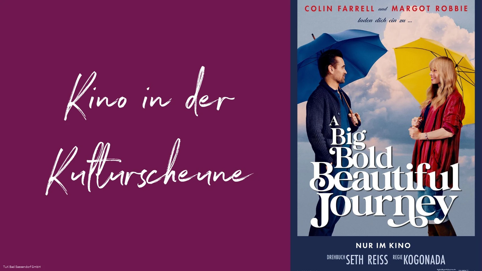 Kino in der Kulturscheune - A big bold beautiful journey