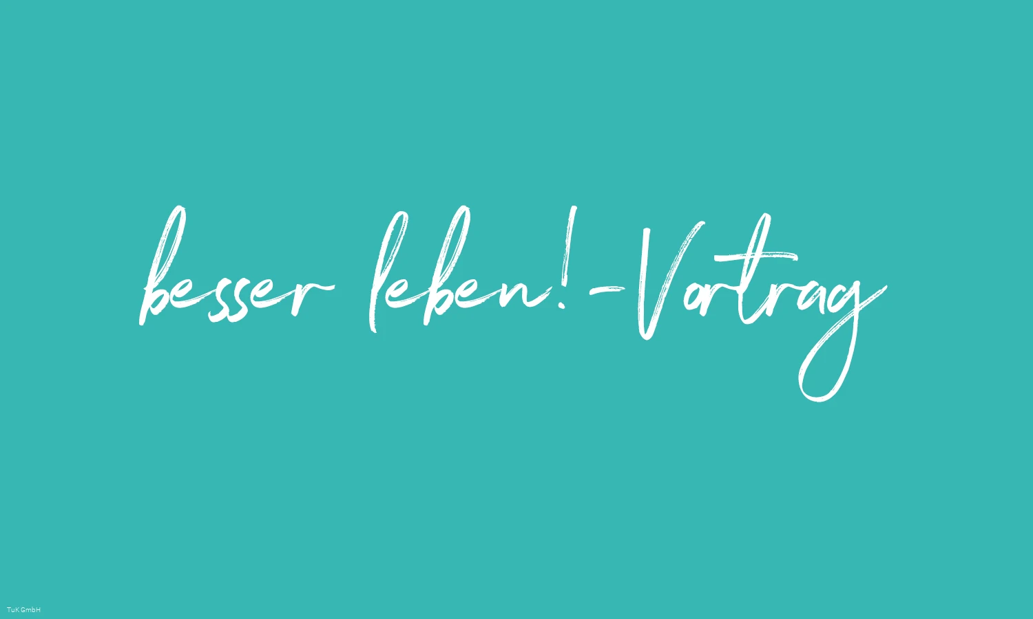 besser leben-Vorträge-Titelbild