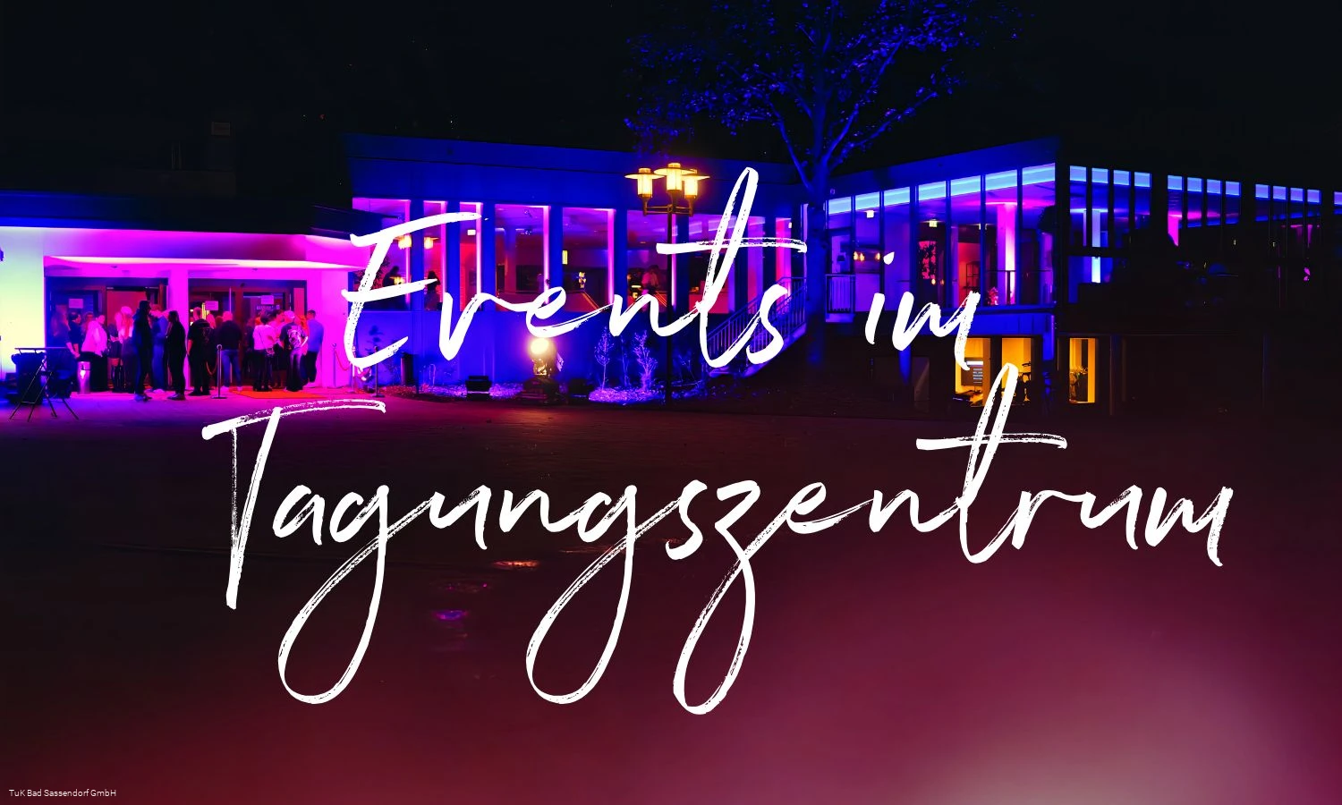 Events im Tagungszentrum Bad Sassendorf Events im Tagungszentrum Bad Sassendorf